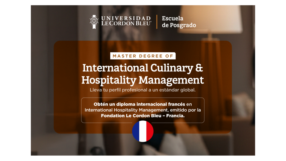 Escuela de Posgrado Le Cordon Bleu presenta la edición 2026 de la Maestría en International Culinary & Hospitality Management con plana docente fortalecida